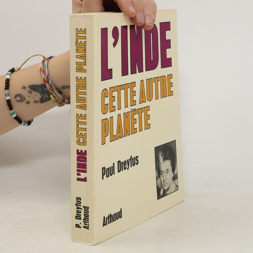 Paul Dreyfus L'Inde, cette autre planète