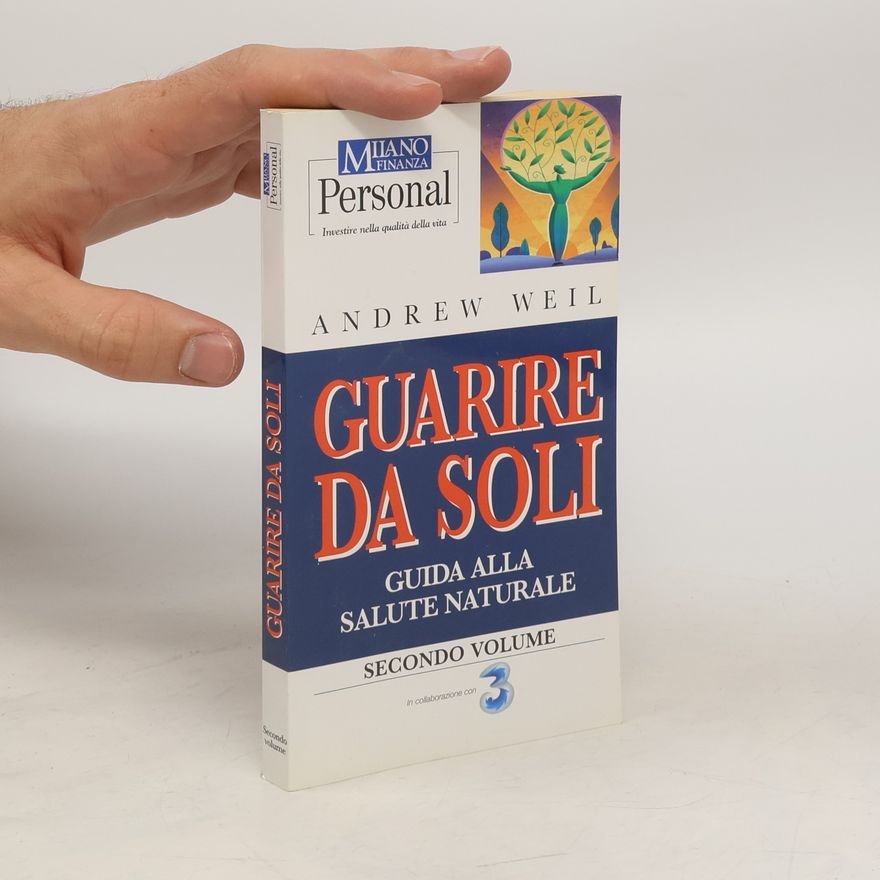 Andrew Weil Guarire da Soli 2
