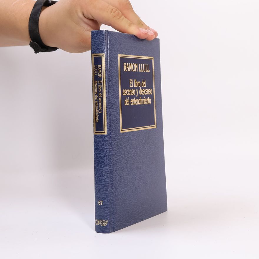 Ramon Llull El libro del ascenso y descenso del entendimiento
