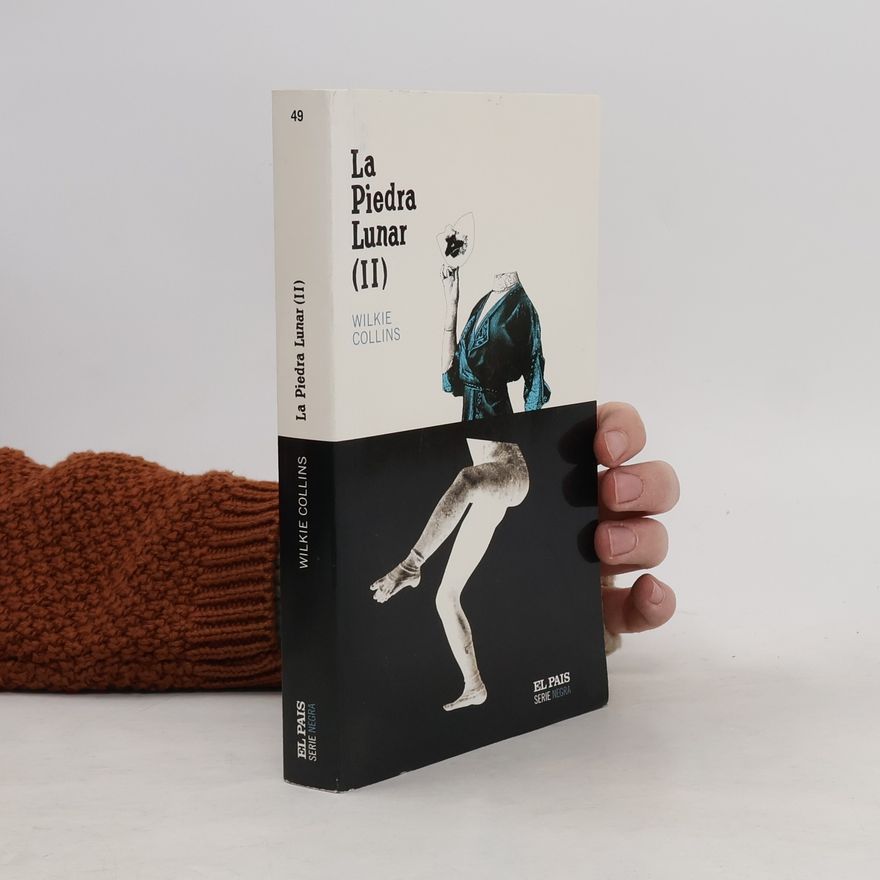 Wilkie Collins Serie Negra - 2: La Piedra Lunar