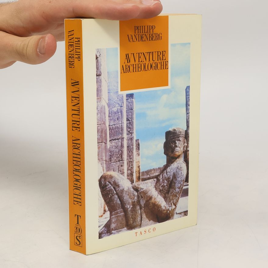Philipp Vandenberg Avventure archeologiche