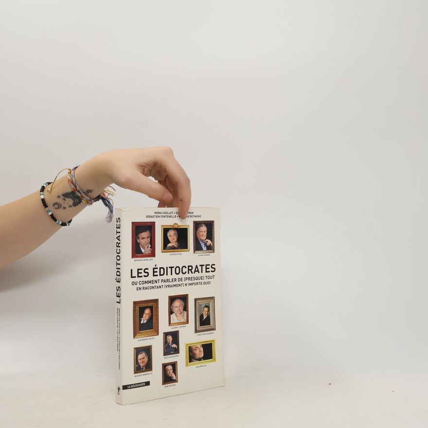 Sébastien Fontenelle Les éditocrates