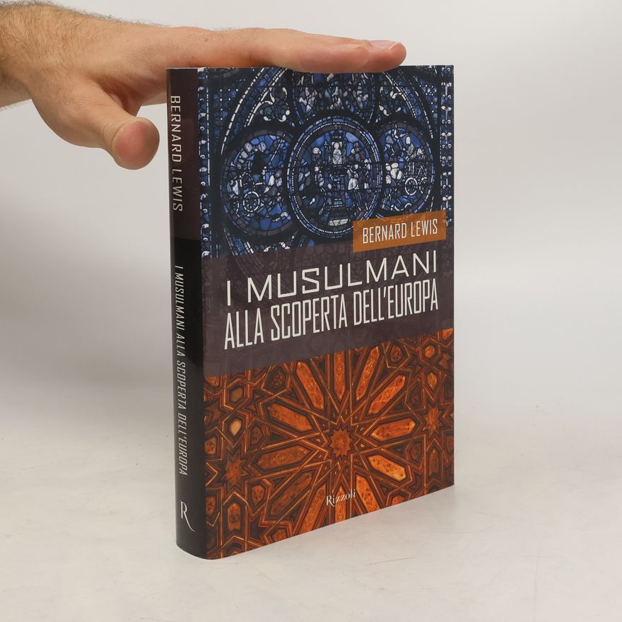 Bernard Lewis Musulmani alla scoperta dell'Europa