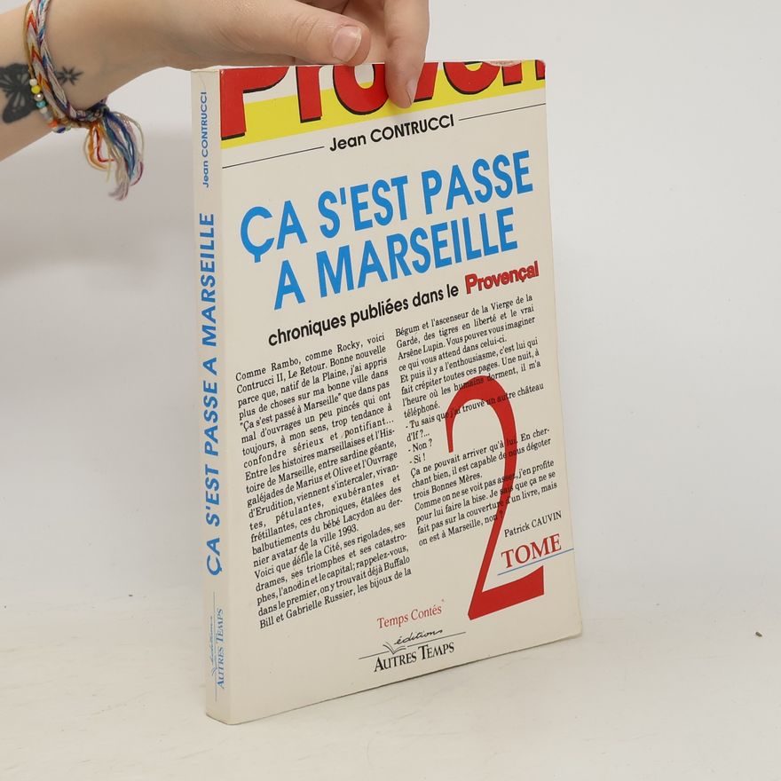 Jean Contrucci Ça s'est passé à Marseille