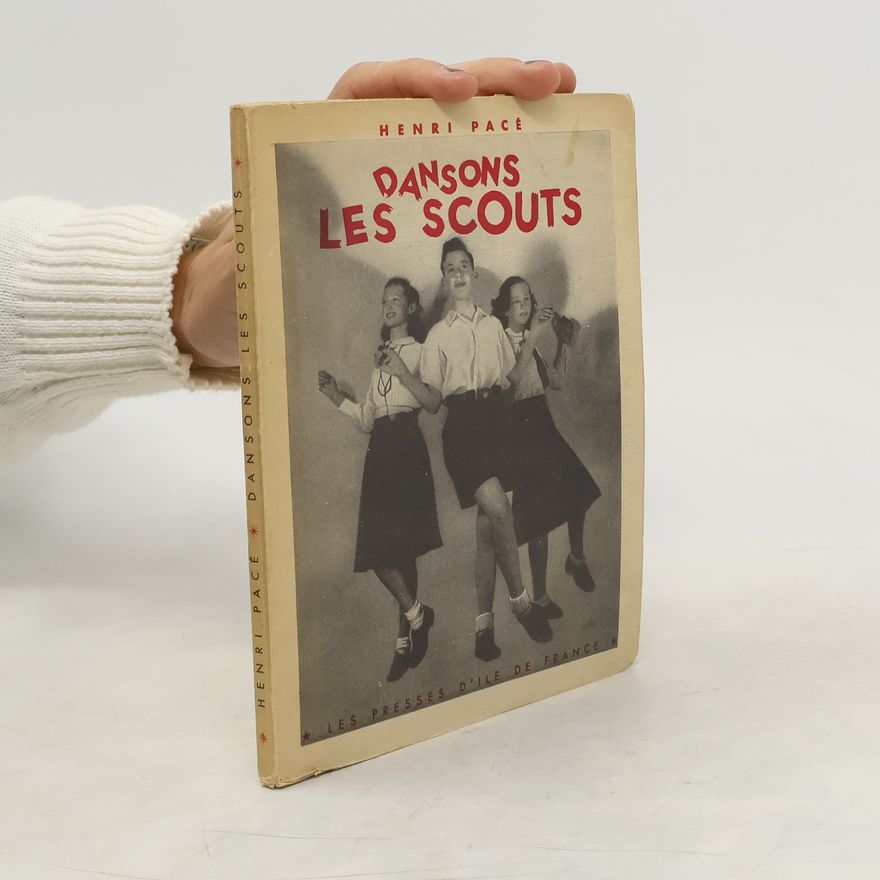 Henri Pacé Dansons les scouts