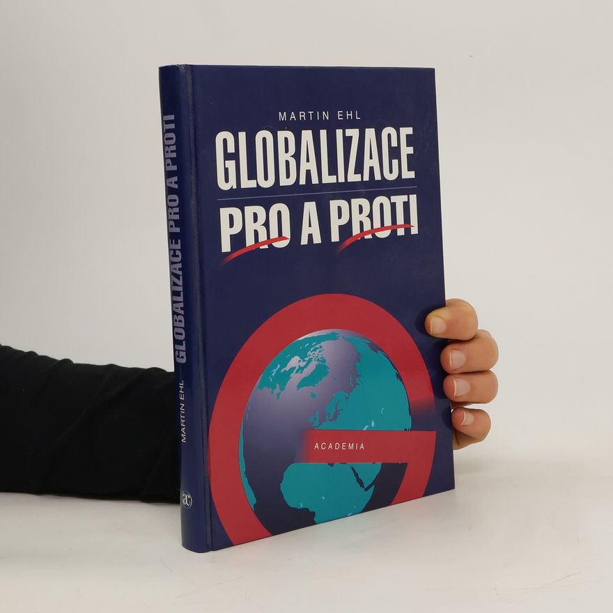 Martin Ehl Globalizace pro a proti
