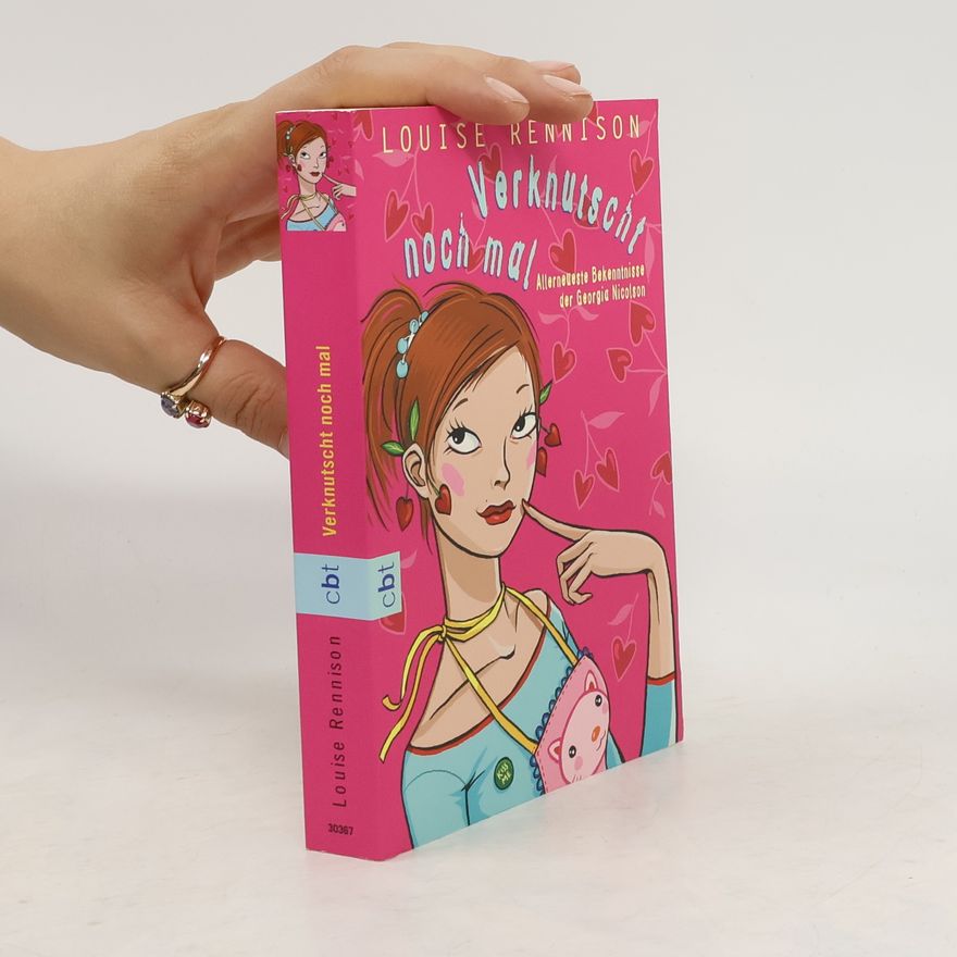 Louise Rennison Verknutscht noch mal
