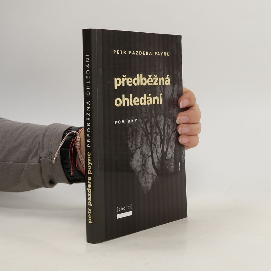 Petr Pazdera Payne Předběžná ohledání