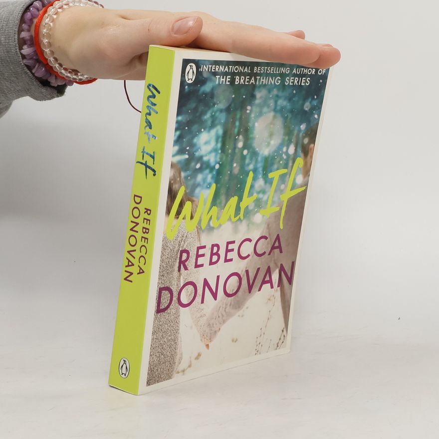 Rebecca Donovan What If