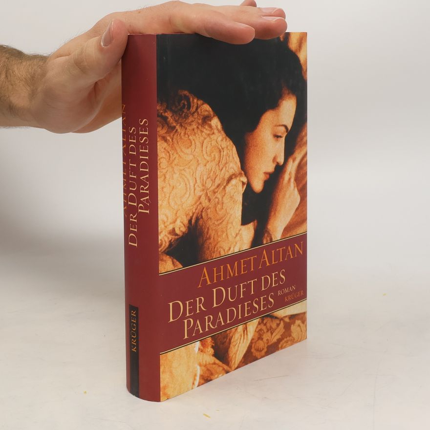 Ahmet Altan Der Duft des Paradieses