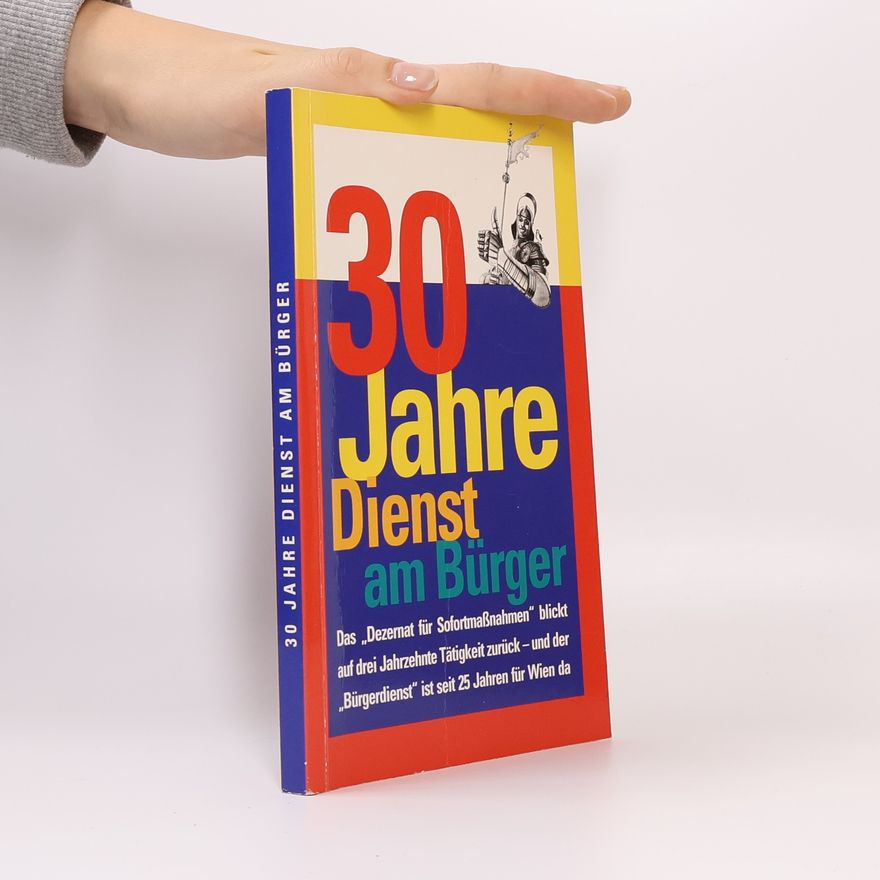 Collectif d'auteurs 30 Jahre Dienst am Bürger