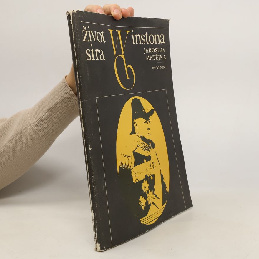 Jaroslav Matějka Život sira Winstona. I.-IV. díl (4 díly v jednom svazku)