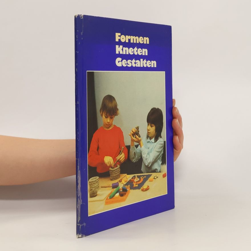 Autorenkollektiv Formen Kneten Gestalten