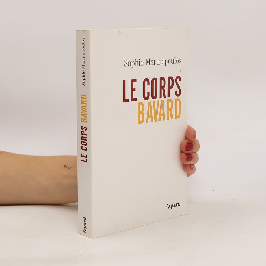 Sophie Marinopoulos Le corps bavard