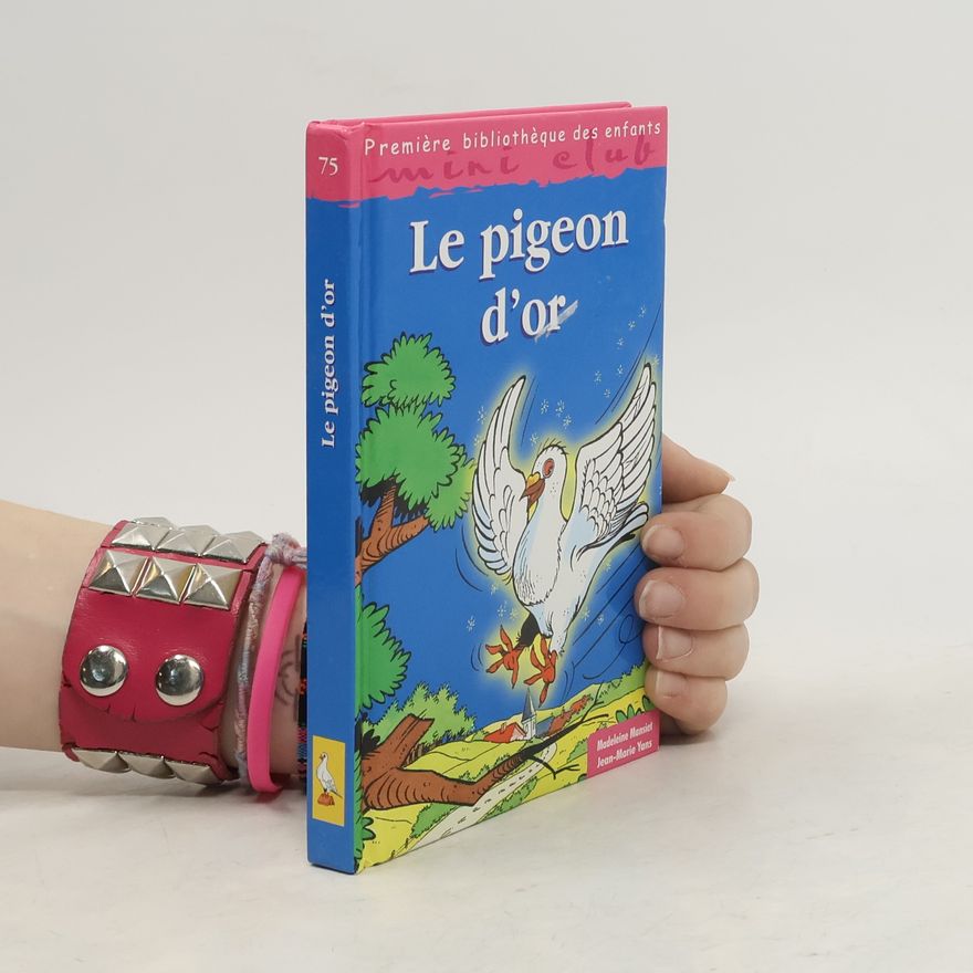 Madeleine Mansiet-Berthaud Le pigeon d'or