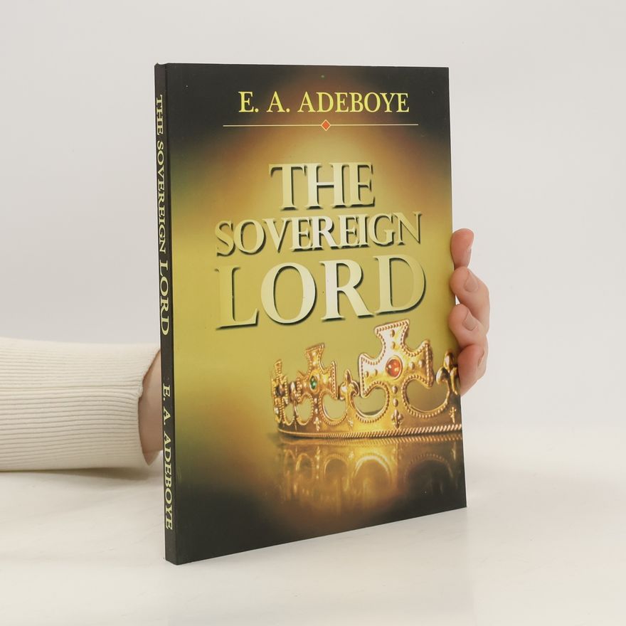 E. A. Adeboye The Sovereign Lord
