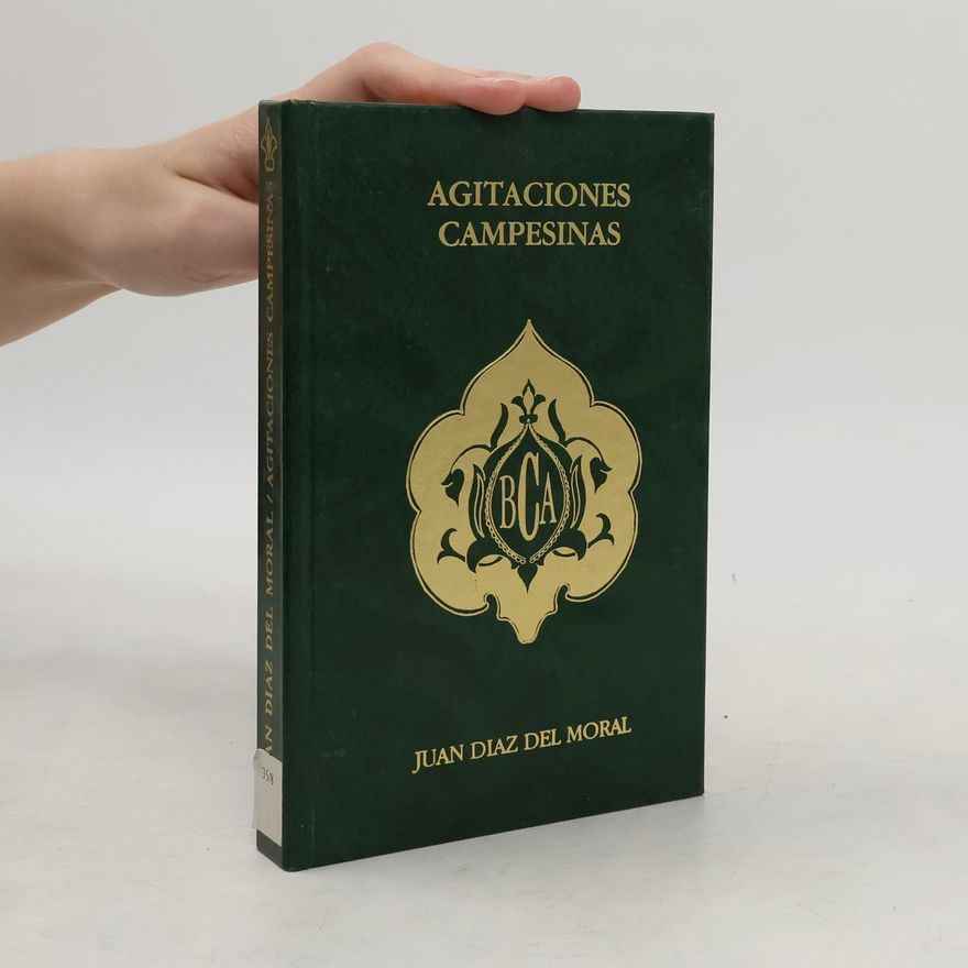 Juan Díaz del Moral Las agitaciones campesinas del período bolchevista, 1918-1920