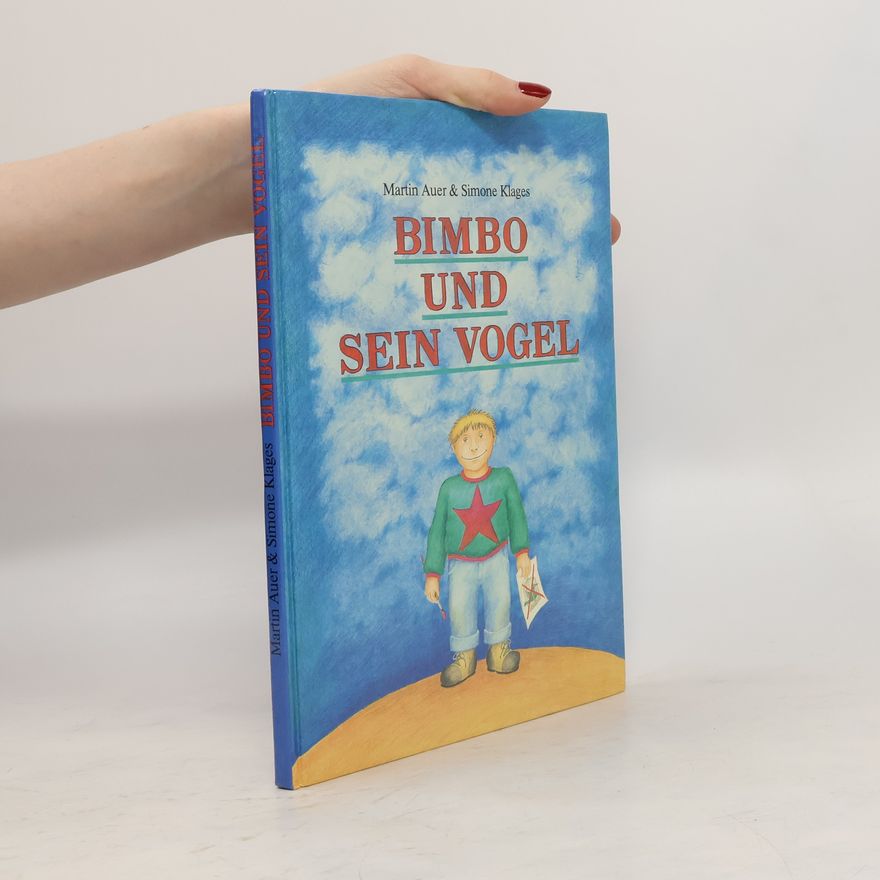 Martin Auer Bimbo und sein Vogel