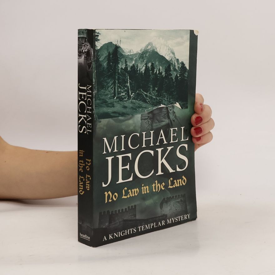 Michael Jecks A Knights Templar Mystery: No Law in the Land