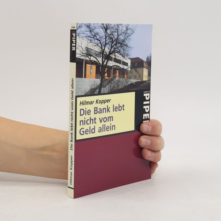 Hilmar Kopper Die Bank lebt nicht vom Geld allein