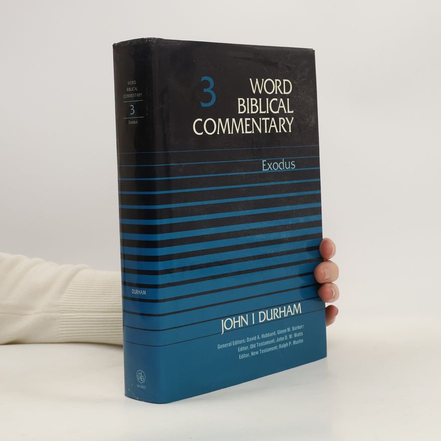 Glenn W. Barker Word Biblical Commentary - 3: Exodus