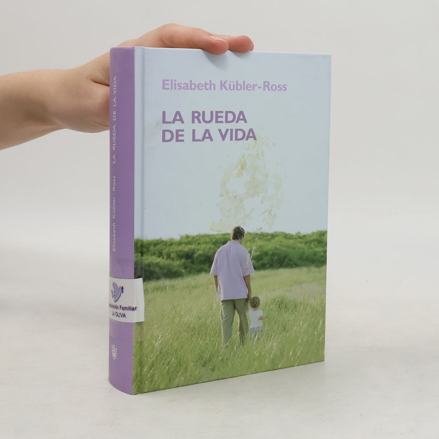 Elisabeth Kübler-Ross La rueda de la vida