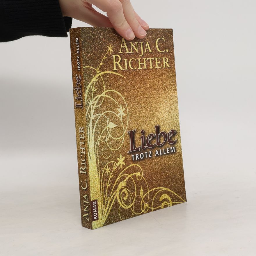 Anja C. Richter Liebe trotz allem
