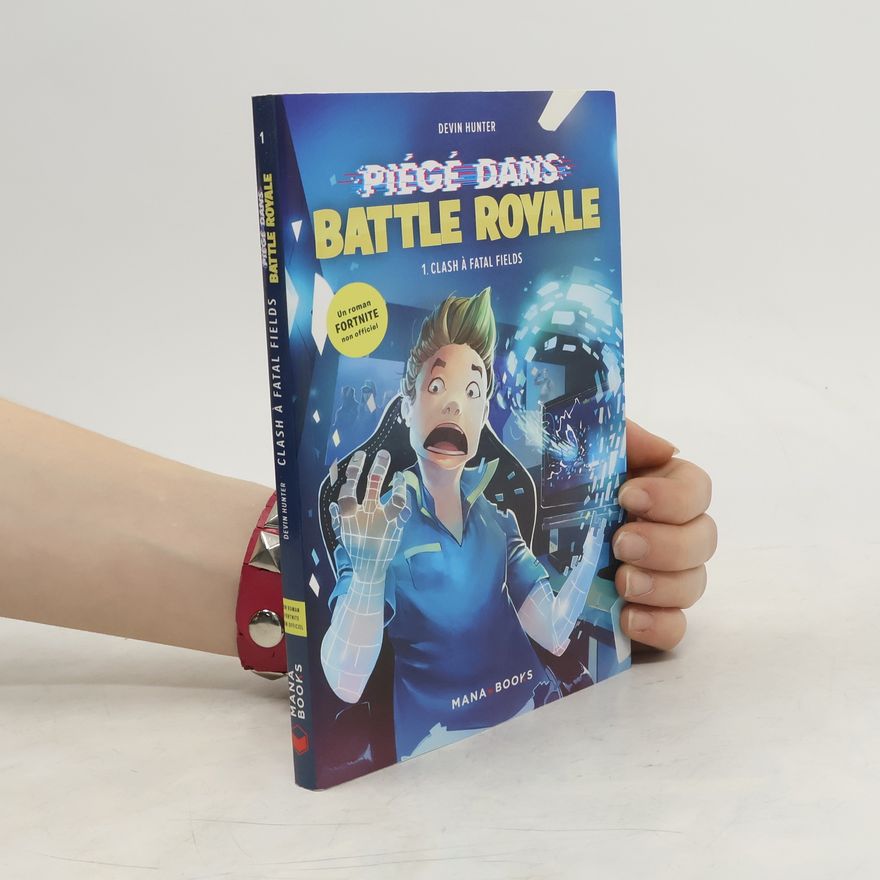 Devin Hunter Piégé dans Battle Royale - 1: Clash à Fatal Field