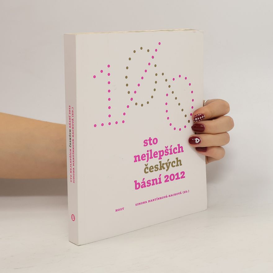 Simona Racková Sto nejlepších českých básní 2012