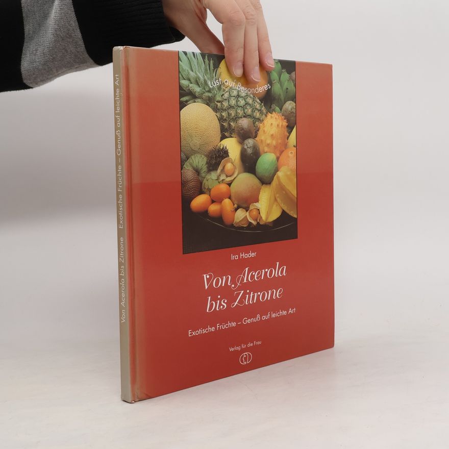 Ira Hader Von Acerola bis Zitrone