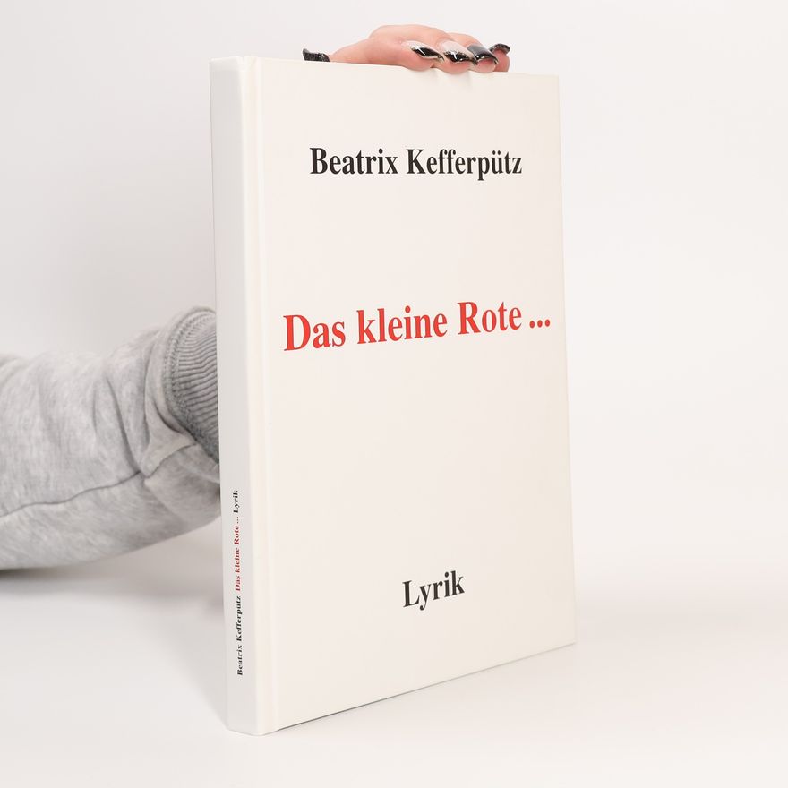 Beatrix Kefferpütz Das kleine Rote ...