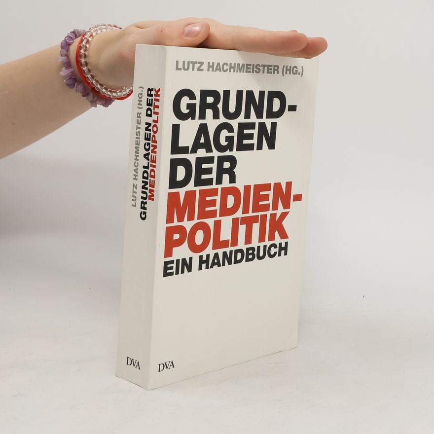 Lutz Hachmeister Grundlagen der Medienpolitik
