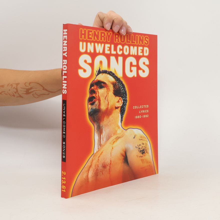 Henry Rollins Unwelcomed Songs