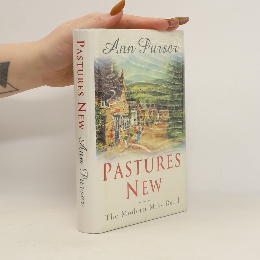 Ann Purser Pastures new