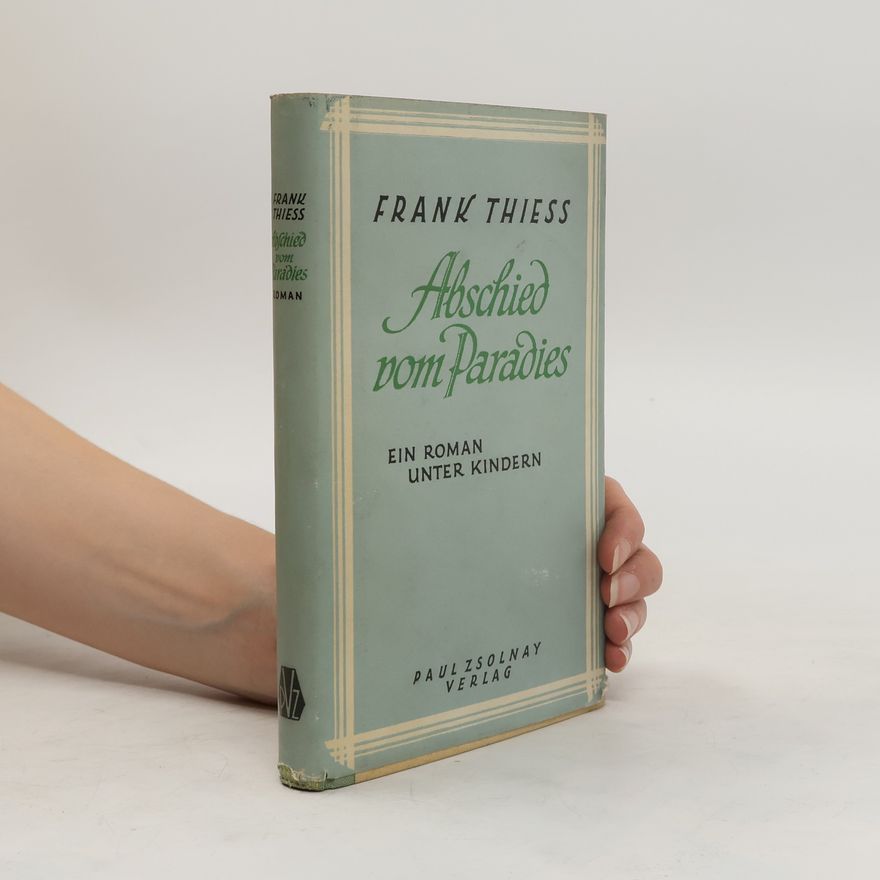 Frank Thiess Abschied vom Paradies