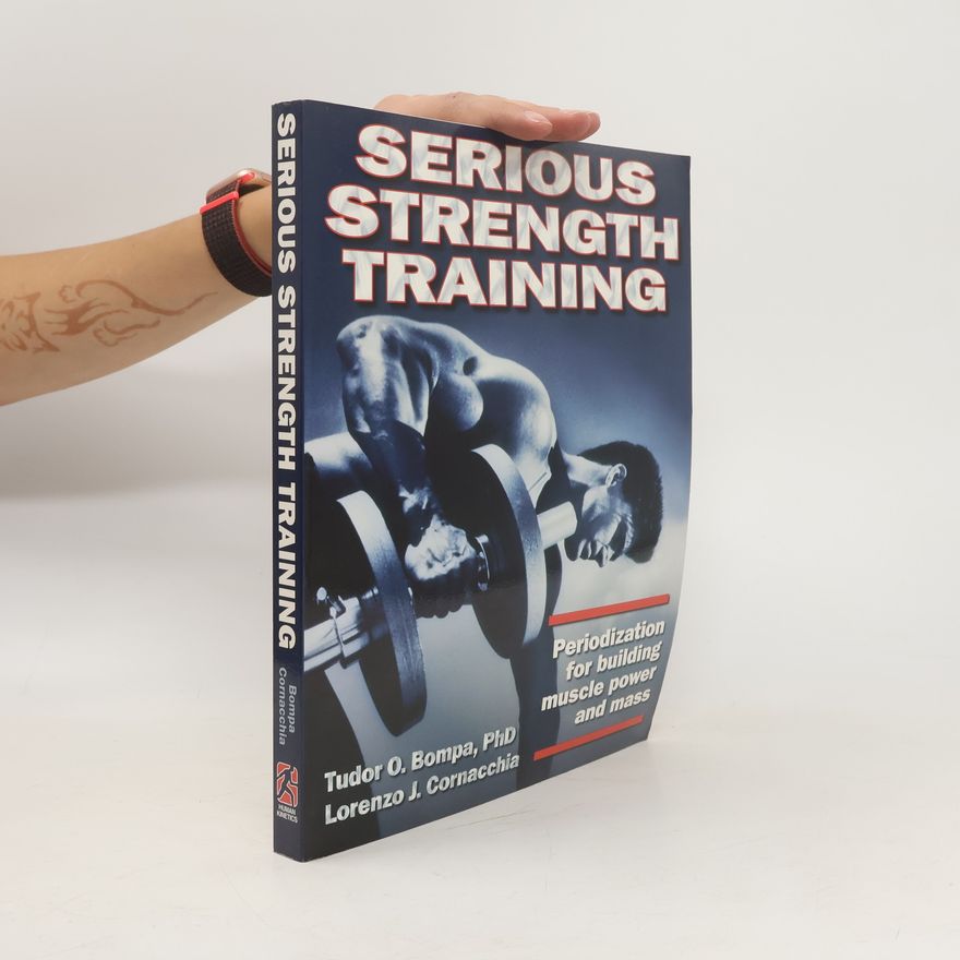Lorenzo J. Cornacchia Serious Strength Training