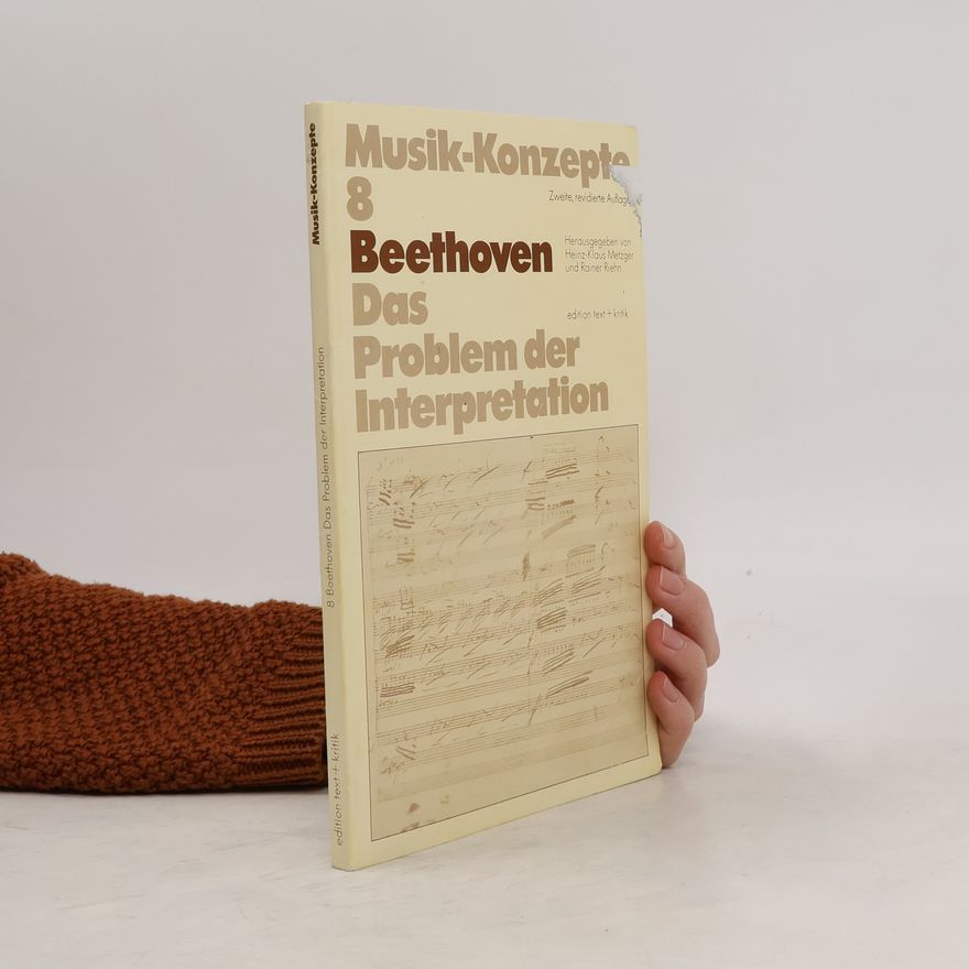 Heinz-Klaus Metzger Musik-Konzepte 8. Beethoven, das Problem der Interpretation