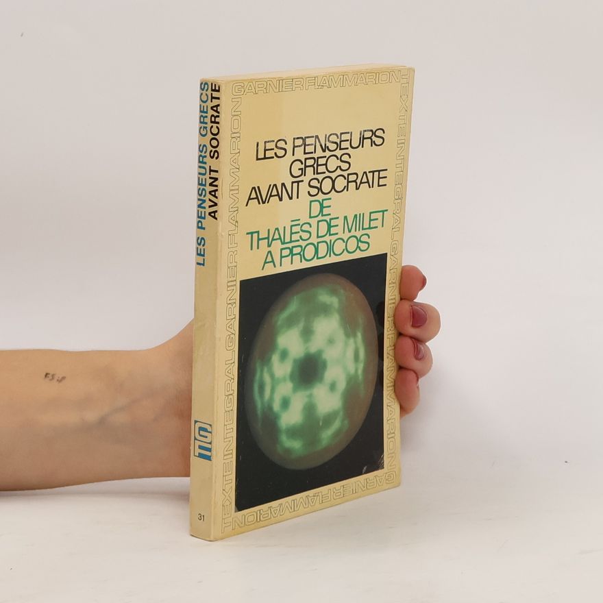 Various authors Les Penseurs grecs, avant Socrate