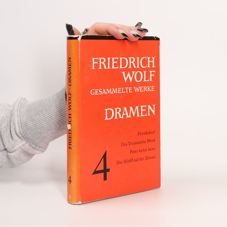 Friederich Wolf Dramen 4