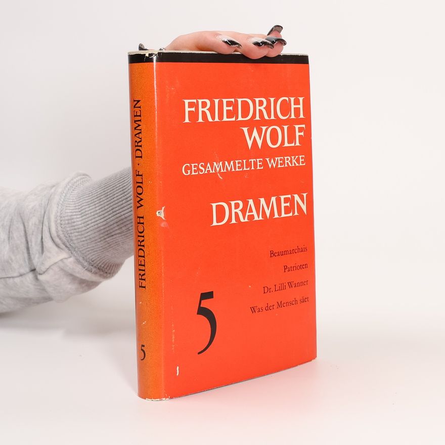 Friederich Wolf Dramen 5
