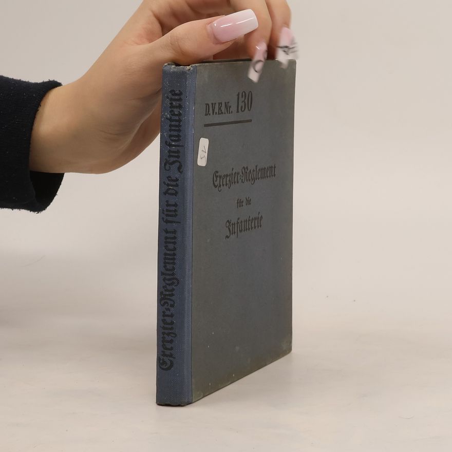 Autorenkollektiv Exerzier-Reglement für die Infanterie