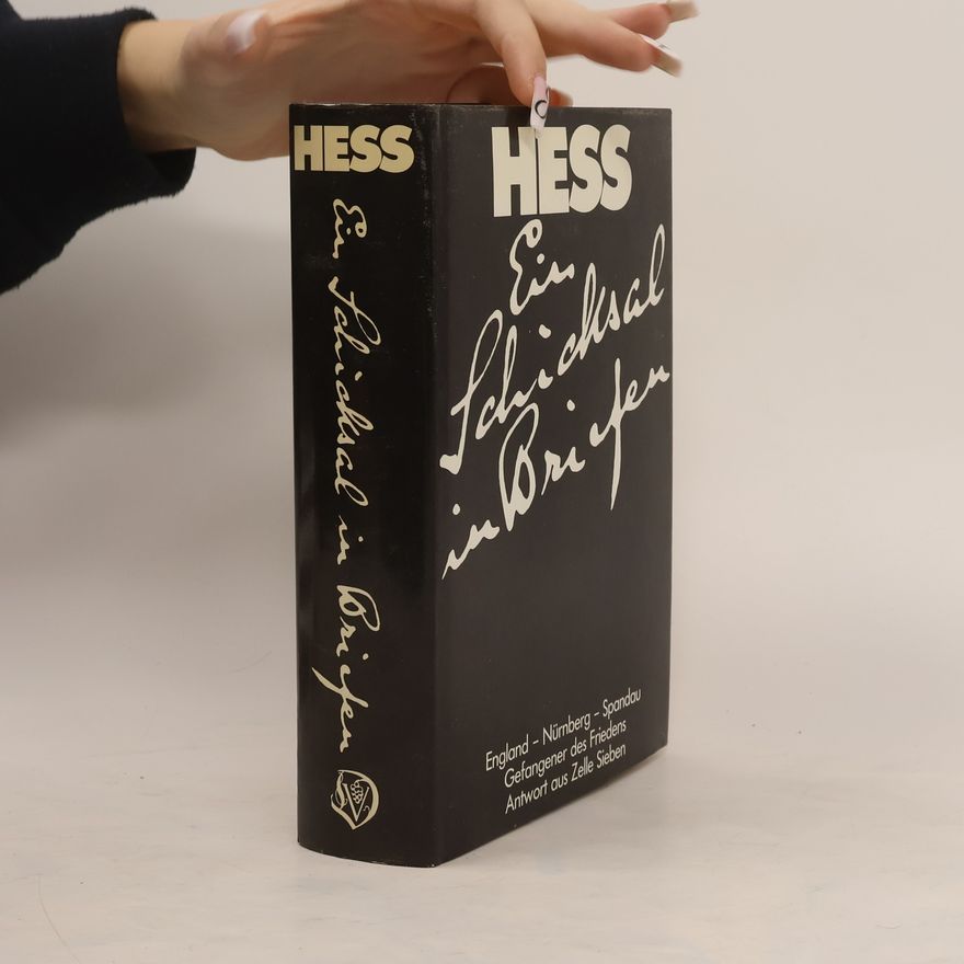 Ilse Hess Ein Schicksal in Briefen
