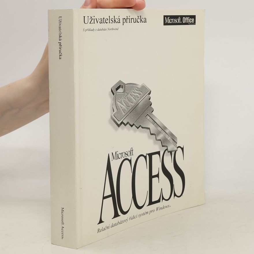 Autorenkollektiv Microsoft Access. Uživatelská příručka
