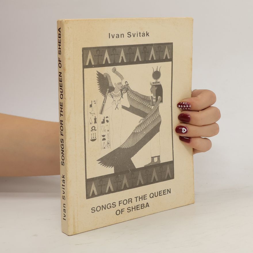 Ivan Sviták Songs for the Queen of Sheba