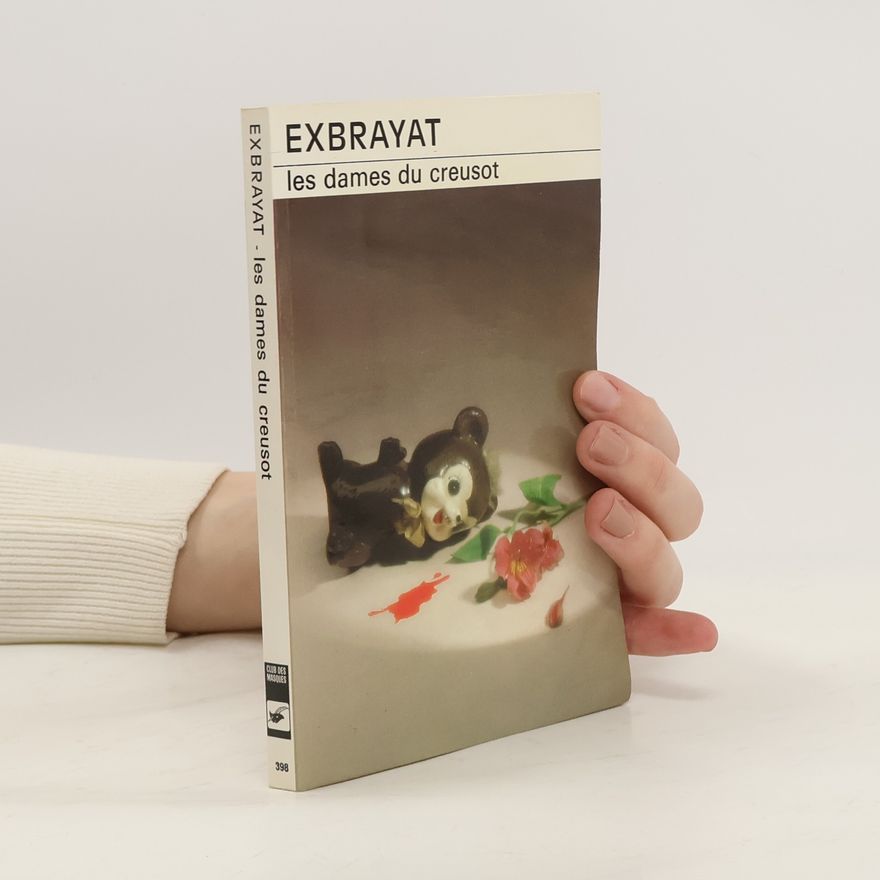 Charles Exbrayat Les dames du Creusot