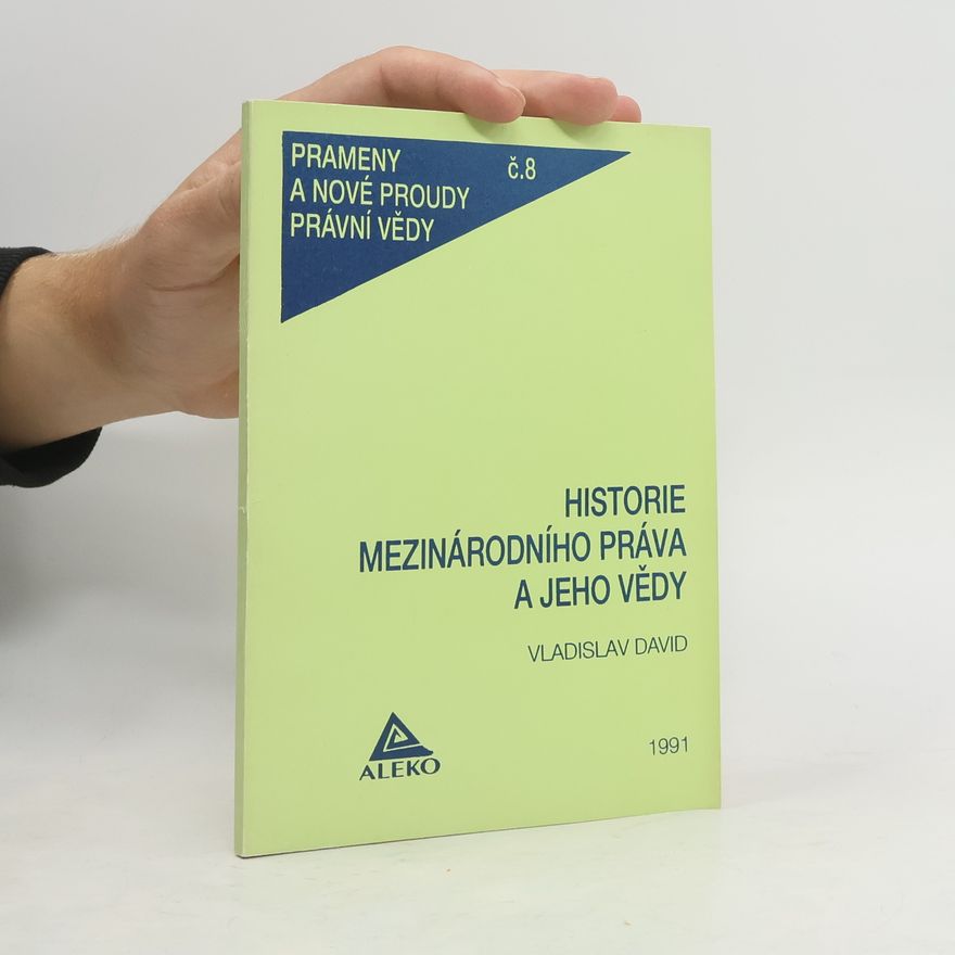 Vladislav David Historie mezinárodního práva a jeho vědy