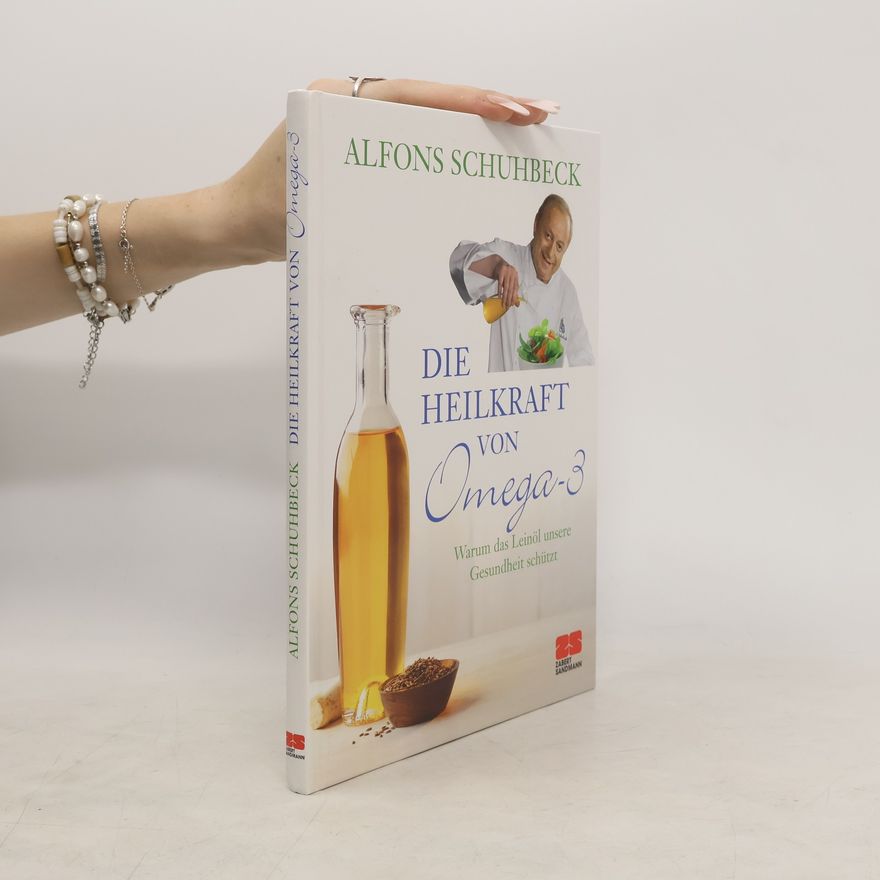 Alfons Schuhbeck Die Heilkraft von Omega-3