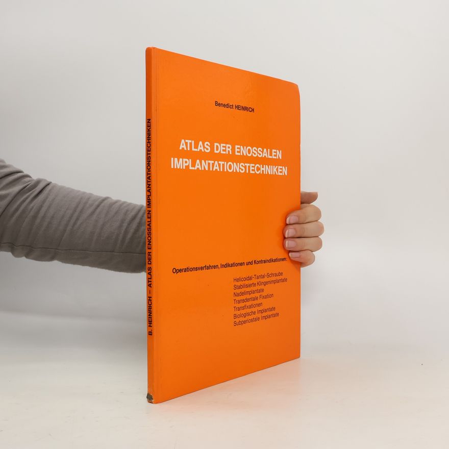 Benedict Heinrich Atlas der enossalen Implantationstechniken