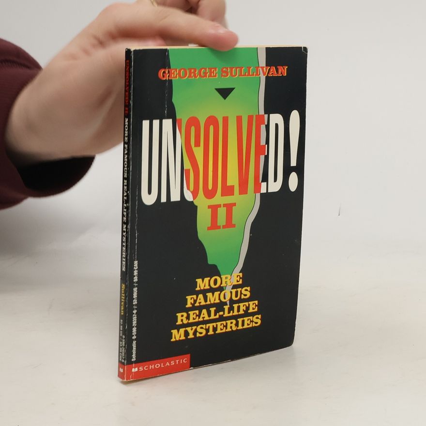George Sullivan Unsolved! II