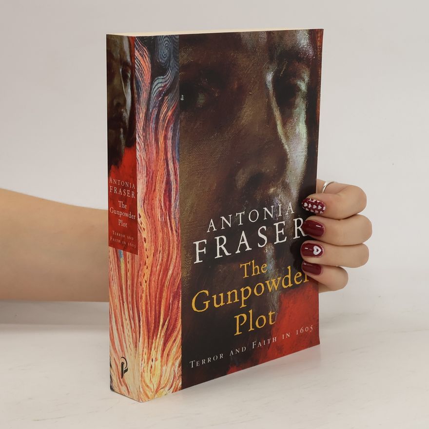 Antonia Fraser The Gunpowder Plot